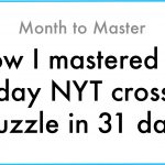 How I Mastered The Saturday Nyt Crossword Puzzle In 31 Days   La Times Printable Crossword July 2017