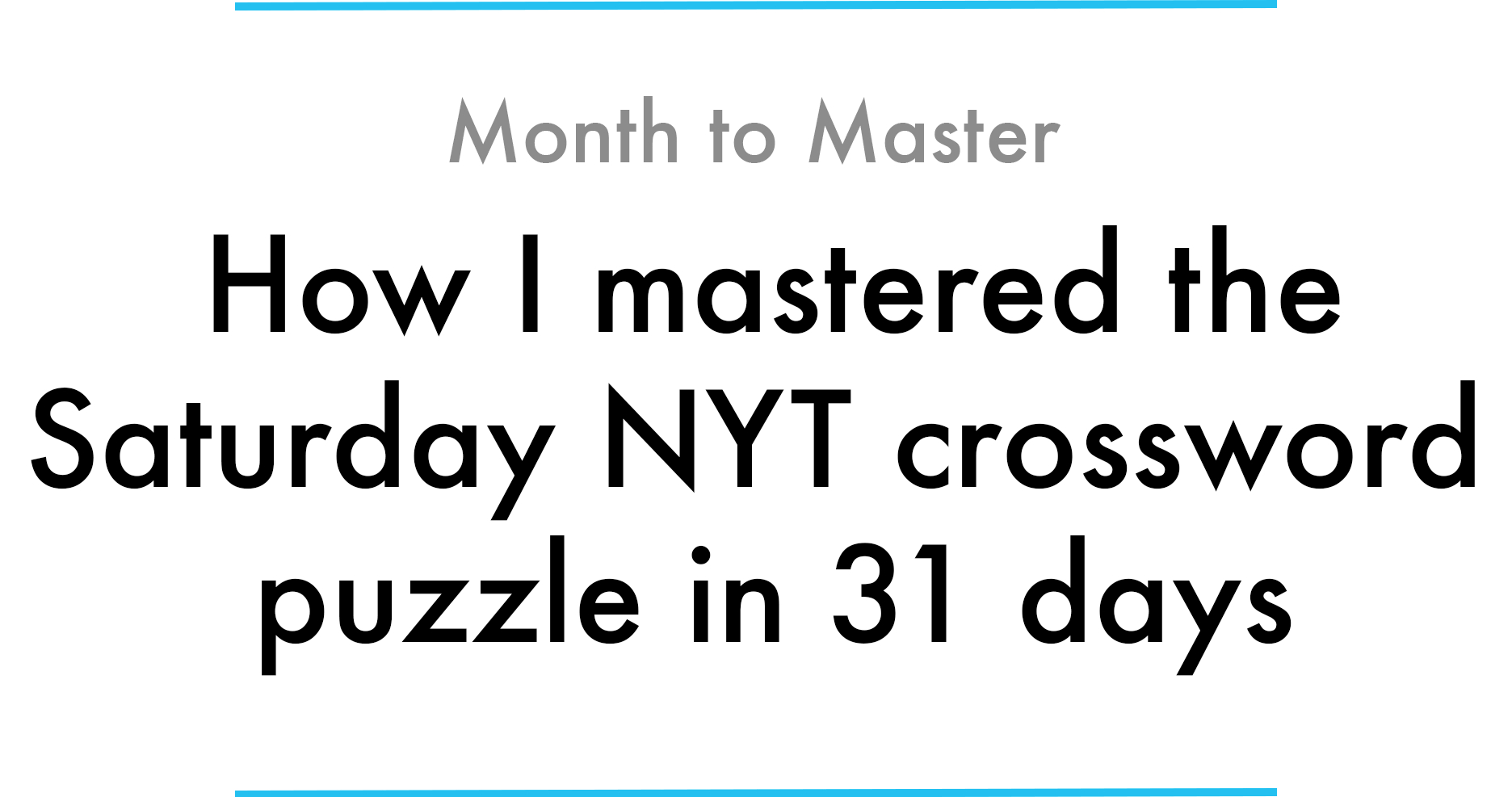 How I Mastered The Saturday Nyt Crossword Puzzle In 31 Days - La Times Printable Crossword July 2017